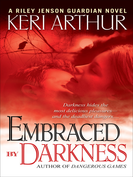 Title details for Embraced By Darkness by Keri Arthur - Wait list